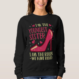 Sudadera Soy la regla más joven de hermanas que no me aplic