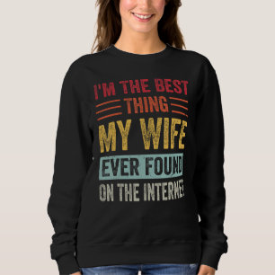 Sudadera Soy lo mejor que encontró mi esposa en el Inter