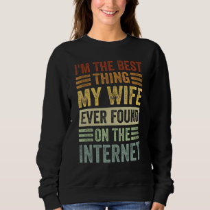 Sudadera Soy lo mejor que encontró mi esposa en el Inter