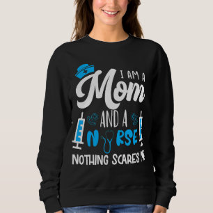 Sudadera Soy Mamá Y Una Enfermera, Nada Me Da Miedo Stethos