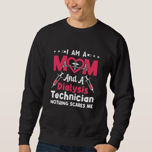 Sudadera Soy Mamá Y Una Nefrología De Técnico De Diálisis (Anverso)