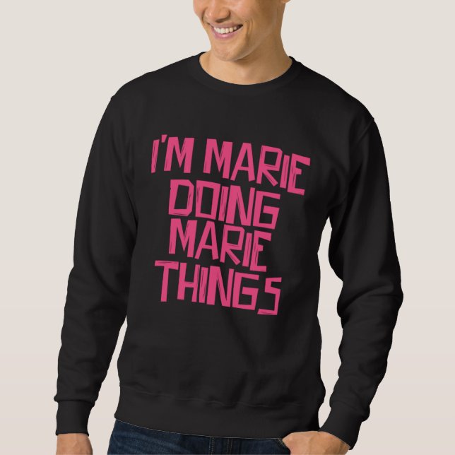 Sudadera Soy Marie haciendo cosas de Marie (Anverso)
