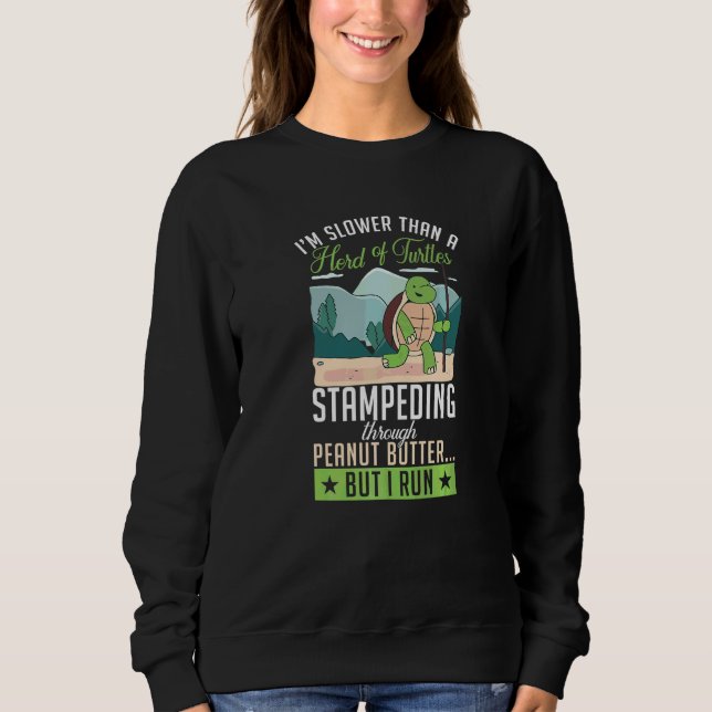 Sudadera Soy más lento que una tortuga pero corro divertido (Anverso)