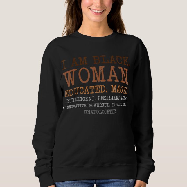 Sudadera Soy mujer negra educada Melanin Black History Mo (Anverso)