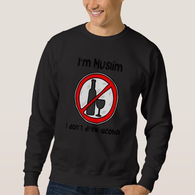Sudadera Soy musulmán, no bebo alcohol (Anverso)