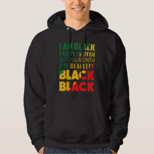 Sudadera Soy negro todos los meses pero este mes soy negro