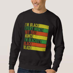 Sudadera Soy negro todos los meses Vintage Retro Historia N