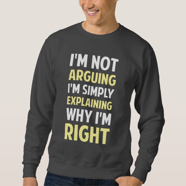 Sudadera Soy no discutiendo yo estoy explicando (Anverso)