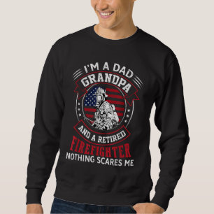 Sudadera Soy papá, abuelo retirado, bombero, nada asusta