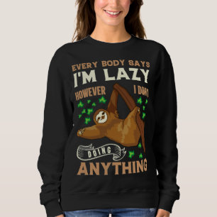 Sudadera Soy Perezoso Y No Hago Nada De Llovientos.