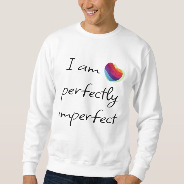 Sudadera Soy perfectamente imperfecto (Anverso)