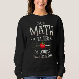 Sudadera Soy profesor de matemáticas, por supuesto que teng