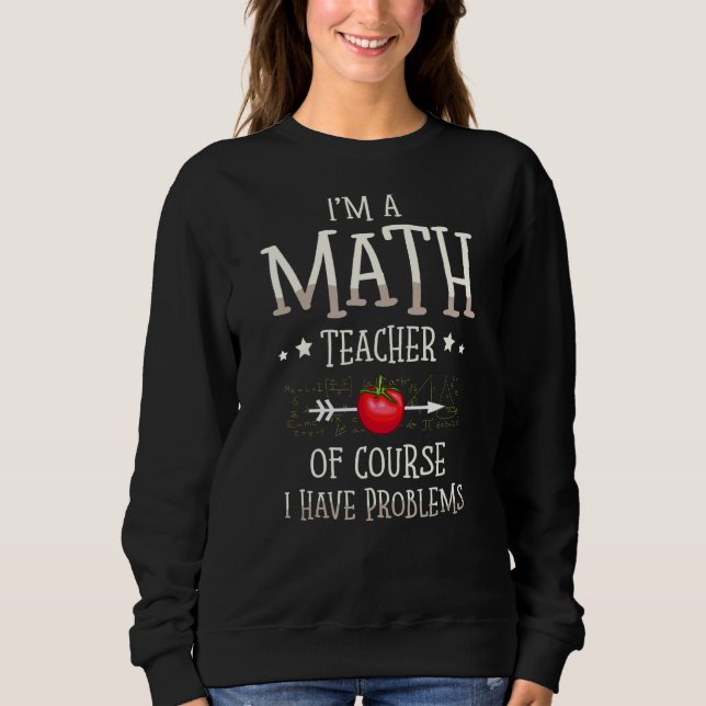 Sudadera Soy profesor de matemáticas, por supuesto que teng (Anverso)