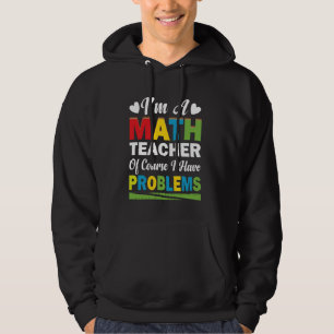 Sudadera Soy profesor de matemáticas, por supuesto que teng