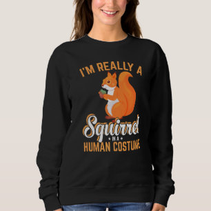 Sudadera Soy Realmente Una Ardilla Es Mi Novella De Vestime