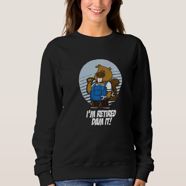 Sudadera Soy Retirada Dam It Beaver Mechanage Wrench R (Anverso)