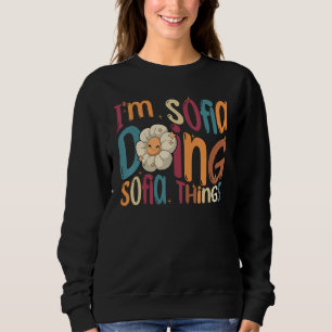 Sudadera Soy Sofia haciendo cosas de Sofia Retro Groovy Sof