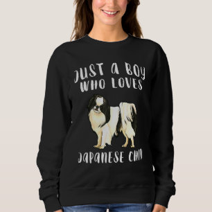 Sudadera Soy Solo Un Niño Que Ama Al Chin Perro Japonés