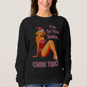 Sudadera Soy tan buena Santa Came dos veces Chiste sucio y