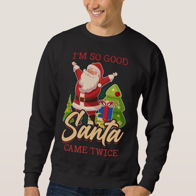 Sudadera Soy tan buena Santa Came dos veces más navidad nav (Anverso)