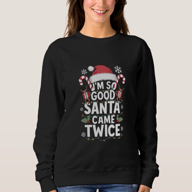 Sudadera Soy tan buena Santa Vame dos Navidades de Santa (Anverso)