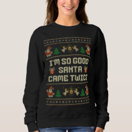 Sudadera Soy Tan Bueno que Santa Vino Dos Veces Pareja de N