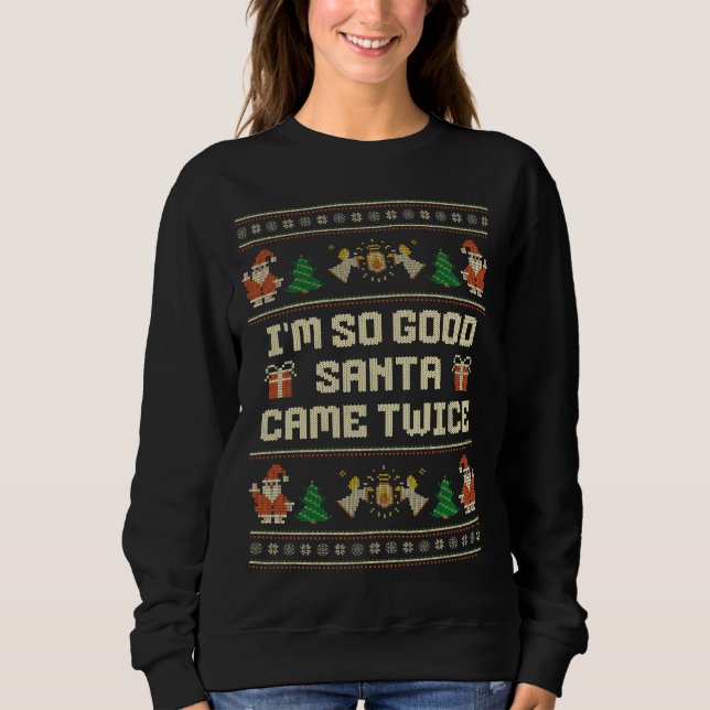 Sudadera Soy Tan Bueno que Santa Vino Dos Veces Pareja de N (Anverso)