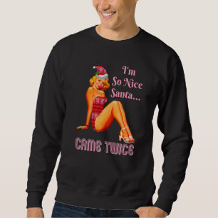 Sudadera Soy tan bueno que vino Santa dos veces Chiste suci