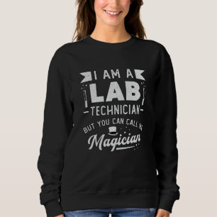 Sudadera Soy Técnico De Laboratorio Científico De Laborator