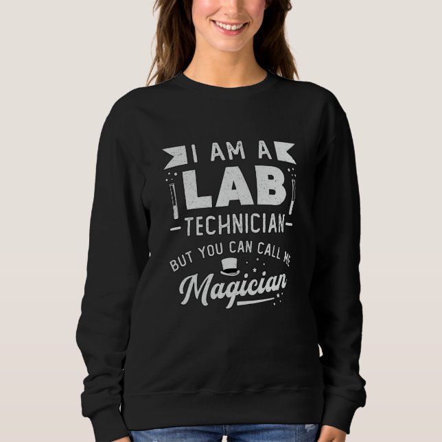 Sudadera Soy Técnico De Laboratorio Científico De Laborator (Anverso)