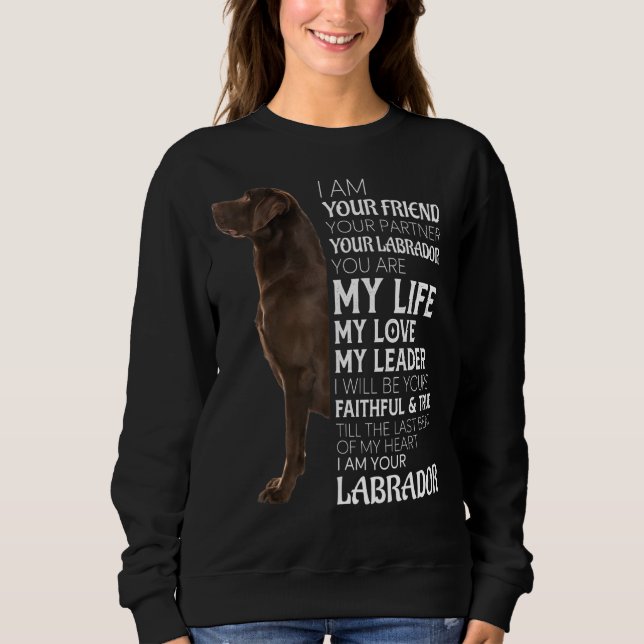 Sudadera Soy Tu Amigo Tu Pareja Tu Chocolate Lab D (Anverso)