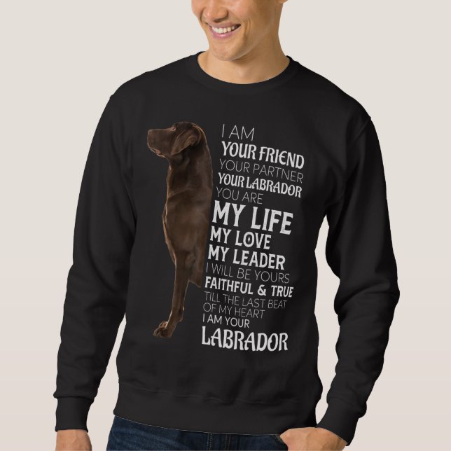 Sudadera Soy Tu Amigo Tu Pareja Tu Chocolate Lab D (Anverso)