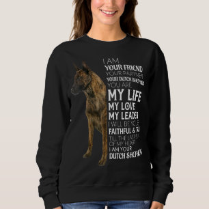 Sudadera Soy Tu Amigo Tu Pareja Tu Pastor Holandés