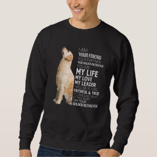 Sudadera Soy Tu Amigo Tu Socio Tu Golden Retrieve