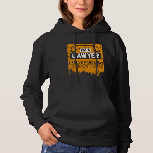 Sudadera Soy un abogado resuelvo problemas que usted no sab (Anverso)