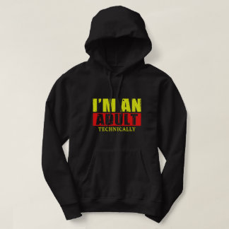 Sudadera Soy un adulto... Técnicamente - Frase divertida so