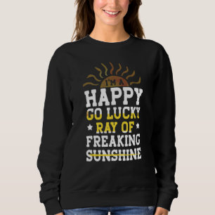 Sudadera Soy un alegre Go Lucky Ray de Freaking Sunshine