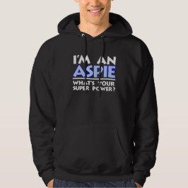 Sudadera Soy un aspie. ¿Cuál es tu superpoder?