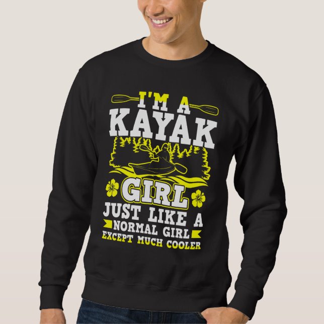 Sudadera Soy Un Chica Kayak Como Un Chica Normal (Anverso)