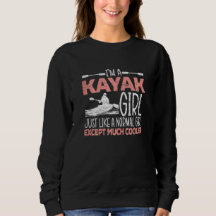 Sudadera Soy Un Chica Kayak Kayaking Kayaker Canoeing Boein