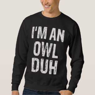 Sudadera Soy un disfraz de Halloween de búho, pues