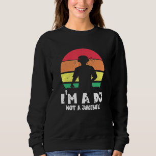 Sudadera Soy un DJ, no un Jukebox Vintage Retro