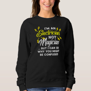 Sudadera Soy un electricista, no un mago, veo por qué eres