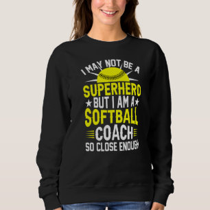 Sudadera Soy un entrenador de softball tan cercano como suf