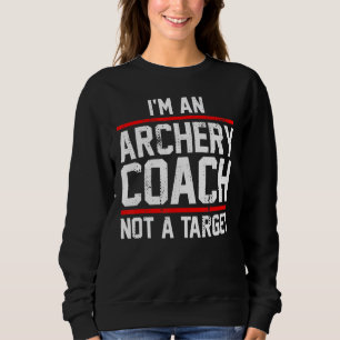 Sudadera Soy un entrenador de tiro con arco y Bowman no es 