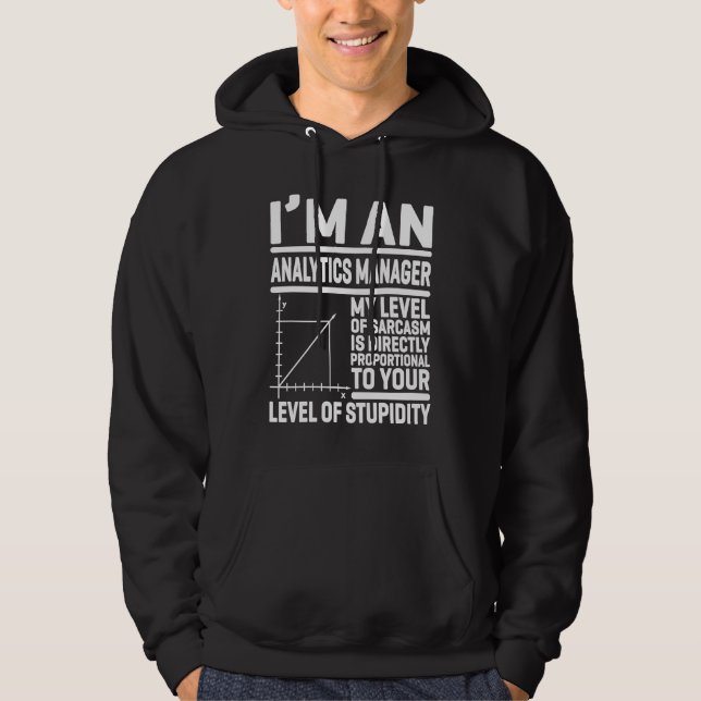 Sudadera Soy un gerente de análisis Mi nivel de sarcasmo es (Anverso)