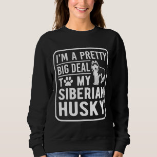 Sudadera Soy Un Gran Bonito Para Mi Humanidad Siberiana.