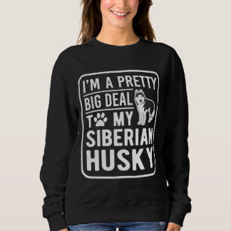Sudadera Soy Un Gran Bonito Para Mi Humanidad Siberiana.