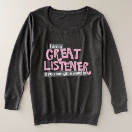 Sudadera Soy un gran oyente, damas más tamaño rosa superior