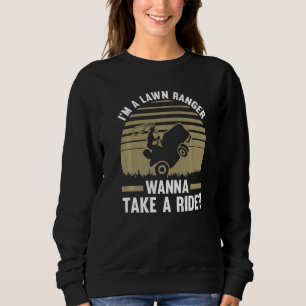 Sudadera Soy un guardabosques de césped, quiero dar un pase